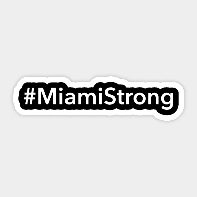 Miami Strong Sticker by Novel_Designs